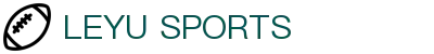乐鱼体育中国官网(leyu)-足球/篮球赛事分析